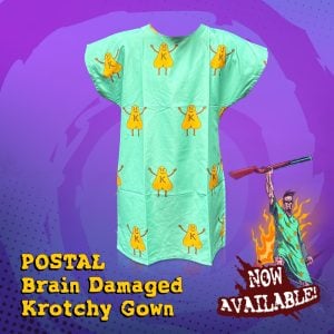 POSTAL Brain Damaged Hospital Gown