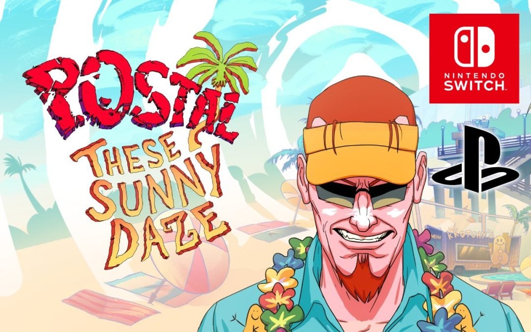 “POSTAL Brain Damaged: These Sunny Daze” DLC is out now on PlayStation and Switch!